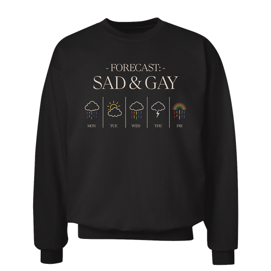 Sad Gay Forecast Crewneck