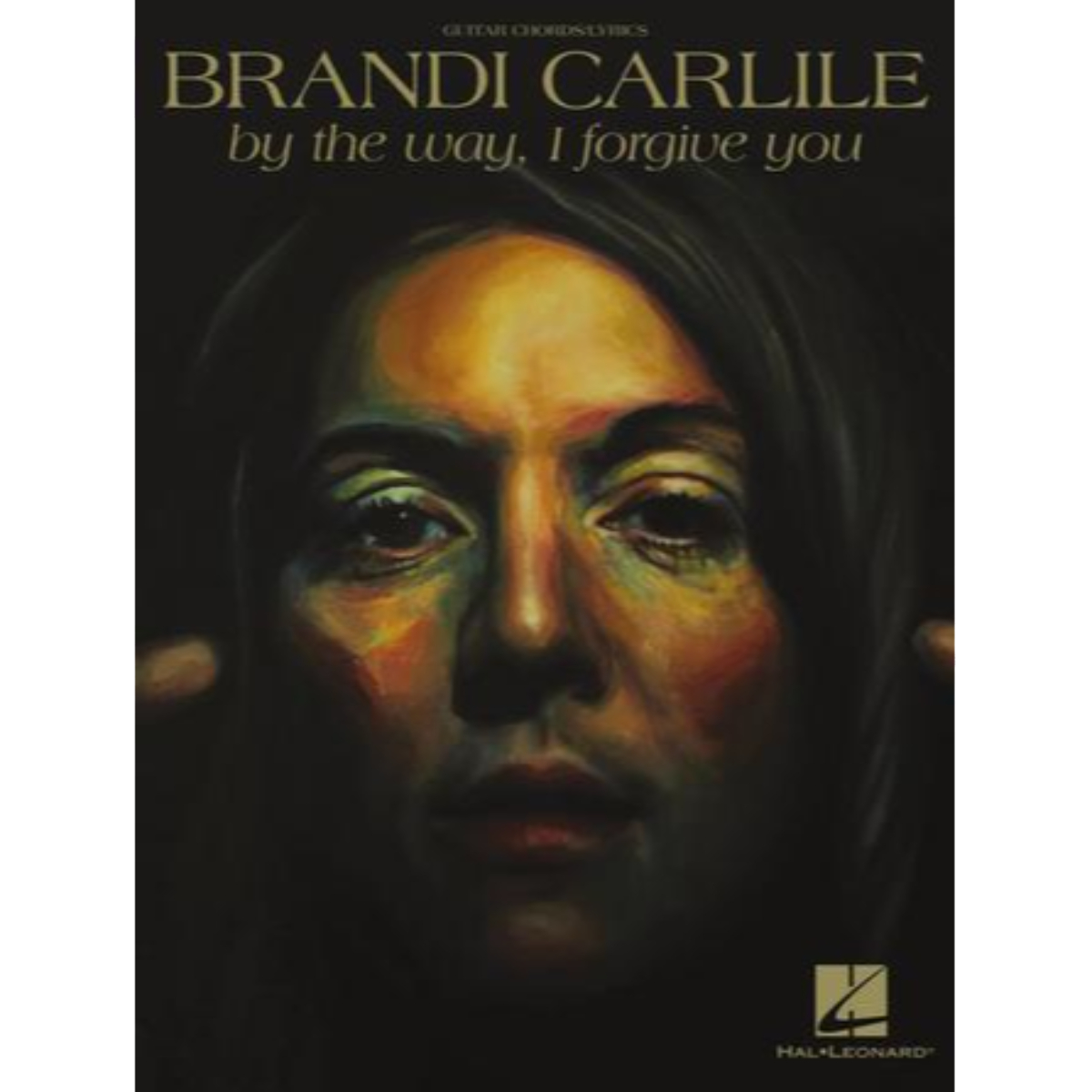 By The Way, I Forgive You Songbook – Brandi Carlile